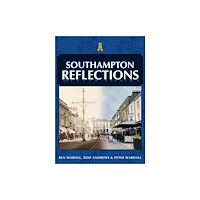 Amberley Publishing Southampton Reflections (häftad, eng)