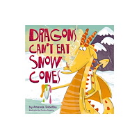 HarperCollins Focus Dragons Can't Eat Snow Cones (inbunden, eng)