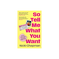 Little, Brown Book Group So Tell Me What You Want (häftad, eng)