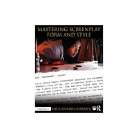 Taylor & francis ltd Mastering Screenplay Form and Style (häftad, eng)