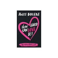 Usborne Publishing Ltd How Hard Can Love Be? (häftad, eng)