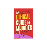 Simon & Schuster Ltd An Ethical Guide To Murder (inbunden, eng)