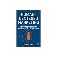 Kogan Page Ltd Human-Centered Marketing (häftad, eng)