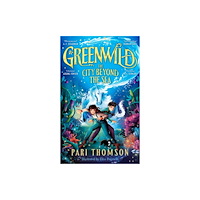 Pan Macmillan Greenwild: The City Beyond the Sea (häftad, eng)