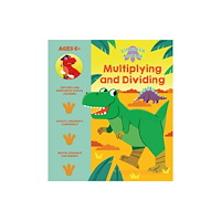 Arcturus publishing ltd Dinosaur Academy: Multiplying and Dividing (häftad, eng)