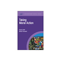 John Wiley And Sons Ltd Taking Moral Action (häftad, eng)