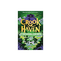 Hachette Children's Group Crookhaven: The Impossible Fortress (häftad, eng)