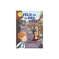 Hachette Children's Group Reading Champion: Felix and the Pied Piper (häftad, eng)