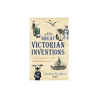 Amberley Publishing Great Victorian Inventions (häftad, eng)