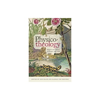 Johns Hopkins University Press Physico-theology (inbunden, eng)
