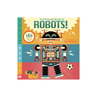 Pan Macmillan Flip, Flap, Build: Robots (häftad, eng)