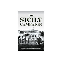Amberley Publishing The Sicily Campaign (inbunden, eng)