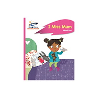 Hachette Learning Reading Planet - I Miss Mum - Pink B: Rocket Phonics (häftad, eng)