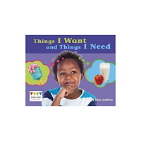 Capstone Global Library Ltd Things I Want and Things I Need (häftad, eng)