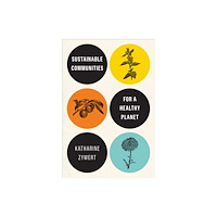 University of Toronto Press Sustainable Communities for a Healthy Planet (häftad, eng)