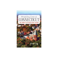 Rowman & littlefield Around Every Corner of Connecticut (häftad, eng)