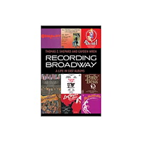 Globe Pequot Press Recording Broadway (inbunden, eng)