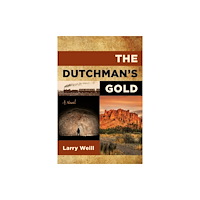 Globe Pequot Press The Dutchman's Gold (häftad, eng)