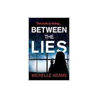 Headline Publishing Group Between the Lies (häftad, eng)
