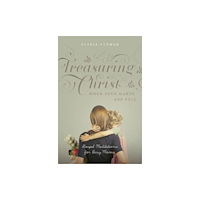 Crossway Books Treasuring Christ When Your Hands Are Full (häftad, eng)