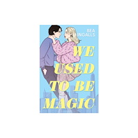 Hachette Children's Group We Used To Be Magic (häftad, eng)