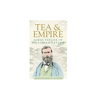 Manchester university press Tea and Empire (inbunden, eng)