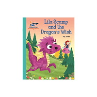 Hachette Learning Reading Planet - Lila Scamp and the Dragon's Wish - Turquoise: Galaxy (häftad, eng)