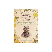 Skyhorse Publishing Snarky as F*ck (inbunden, eng)