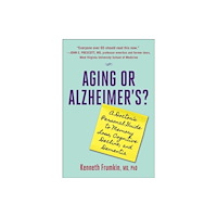 Skyhorse Publishing Aging or Alzheimer's? (inbunden, eng)