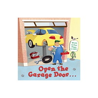 Random House USA Inc Open the Garage Door (bok, board book, eng)