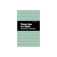 Mint Editions Three Men in a Boat (häftad, eng)