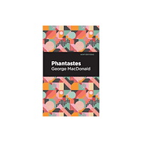Mint Editions Phantastes (häftad, eng)