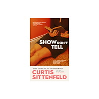 Transworld publishers ltd Show Don't Tell (inbunden, eng)