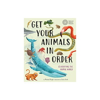 Hachette Children's Group Get Your Animals in Order: Classifying the Animal World (häftad, eng)