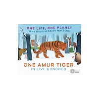 Hachette Children's Group One Life, One Planet: One Amur Tiger in Five Hundred (häftad, eng)