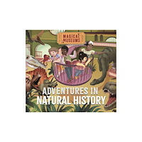 Hachette Children's Group Magical Museums: Adventures in Natural History (häftad, eng)