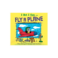 Hachette Children's Group I Bet I Can: Fly a Plane (häftad, eng)