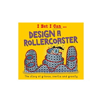 Hachette Children's Group I Bet I Can: Design a Rollercoaster (häftad, eng)