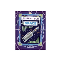 Hachette Children's Group Super Tech: Space (häftad, eng)