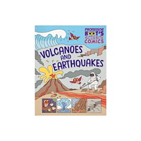 Hachette Children's Group Professor Hoot's Science Comics: Volcanoes and Earthquakes (inbunden, eng)