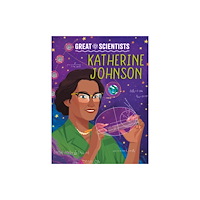 Hachette Children's Group Great Scientists: Katherine Johnson (inbunden, eng)