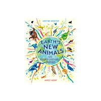 Hachette Children's Group Earth's New Animals (inbunden, eng)