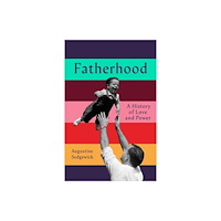Pan Macmillan Fatherhood (inbunden, eng)