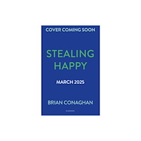 Bloomsbury Publishing PLC Stealing Happy (häftad, eng)