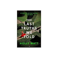 Bloomsbury Publishing India The Last Truths We Told (häftad, eng)