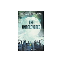 Bloomsbury Publishing PLC The Unrecovered (inbunden, eng)