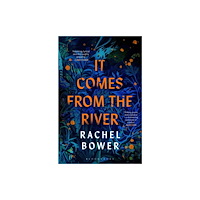Bloomsbury Publishing India It Comes from the River (häftad, eng)