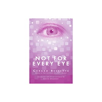 Exile Editions Not for Every Eye (häftad, eng)