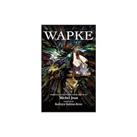 Exile Editions Wapke (häftad, eng)