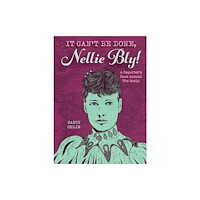 Candlewick Pr It Can't Be Done, Nellie Bly! (häftad, eng)